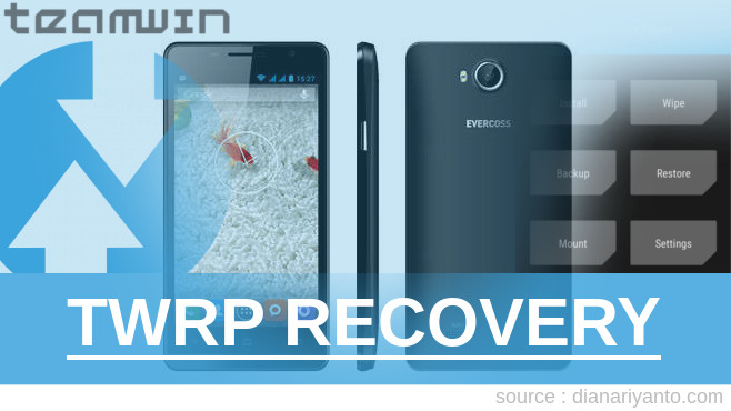 TWRP Recovery Evercoss A26C Tanpa Unlock Bootloader